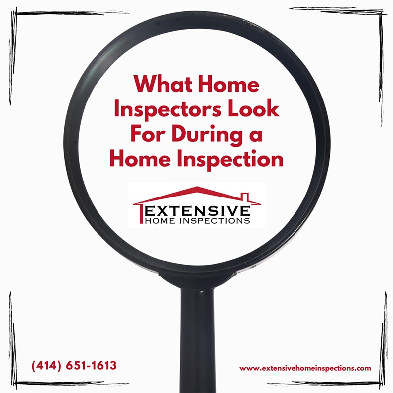 Extensive Home Inspections - What Home Inspectors in Milwaukee Look For During a Home Inspection